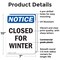 Signmission Closed For Winter, 7 in W x Rectangle, Plastic OS-2PACK-NS-P-710-V-10678 - alternate 3